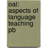 Oal: Aspects Of Language Teaching Pb door H.G. Widdowson