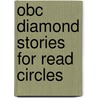 Obc Diamond Stories For Read Circles door Onbekend