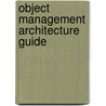 Object Management Architecture Guide by Richard M. Soley