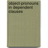 Object-Pronouns In Dependent Clauses by Winthrop Holt Ch nery