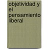 Objetividad y El Pensamiento Liberal by Et Professor Noam Chomsky