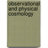 Observational And Physical Cosmology door F. Sanchez