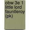 Obw 3e 1 Little Lord Fauntleroy (pk) door Frances Hodgston Burnett