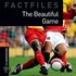 Obw Factfiles 2e 2 Beautiful Game Cd