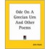Ode On A Grecian Urn And Other Poems