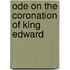 Ode On The Coronation Of King Edward