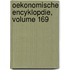 Oekonomische Encyklopdie, Volume 169