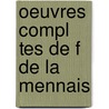 Oeuvres Compl Tes De F De La Mennais by Flicit Robert De Lamennais