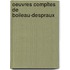 Oeuvres Compltes de Boileau-Despraux