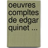 Oeuvres Compltes de Edgar Quinet ... by Edgar Quinet