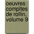 Oeuvres Compltes de Rollin, Volume 9