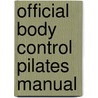 Official Body Control Pilates Manual door Lynne Robinson