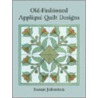 Old-Fashioned Applique Quilt Designs door Susan Johnston