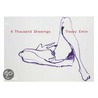 One Thousand Drawings By Tracey Emin by Tracey Emin