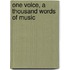 One Voice, a Thousand Words of Music