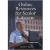 Online Resources For Senior Citizens door Charles C. Sharpe