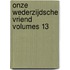 Onze Wederzijdsche Vriend Volumes 13