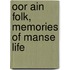 Oor Ain Folk, Memories Of Manse Life