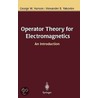 Operator Theory For Electromagnetics door George W. Hanson