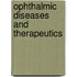 Ophthalmic Diseases And Therapeutics