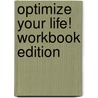 Optimize Your Life! Workbook Edition door Bernhoff Allen Dahl
