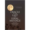 Oracle Of The Last And Final Message door Pn Ma (phil Lt. Cdr. (r) Mohsin Akhtar