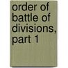 Order Of Battle Of Divisions, Part 1 by Major A.F. Becke