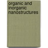 Organic And Inorganic Nanostructures by Alexei V. Nabok