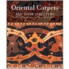 Oriental Carpets And Their Structure door Victoria and Albert Museum