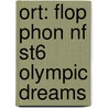 Ort: Flop Phon Nf St6 Olympic Dreams door Claire Liewellyn