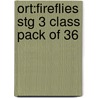 Ort:fireflies Stg 3 Class Pack Of 36 door Thelma Page