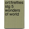 Ort:fireflies Stg 5 Wonders Of World door Thelma Page