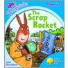 Ort:songbirds Stg 3 The Scrap Rocket door Julia Donaldson