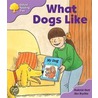 Ort:stg 1+ More 1st Sent A What Dogs by Roderick Hunt