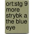 Ort:stg 9 More Strybk A The Blue Eye