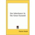 Our Inheritance In The Great Pyramid