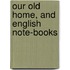 Our Old Home, And English Note-Books