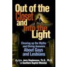 Out Of The Closet And Into The Light by Jerry Stephenson