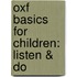 Oxf Basics For Children: Listen & Do