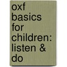 Oxf Basics For Children: Listen & Do by Hana Svecova