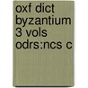 Oxf Dict Byzantium 3 Vols Odrs:ncs C by A. Kazhdan