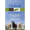 Oxf Dict English Idioms 3e Opr:ncs P by John Ayton