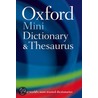 Oxf Mini Dictionary & Thesaurus 2e X by Oxford Dictionaries