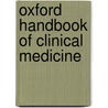 Oxford Handbook of Clinical Medicine door Murray Longmore