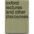 Oxford Lectures and Other Discourses