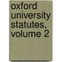 Oxford University Statutes, Volume 2