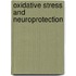 Oxidative Stress And Neuroprotection