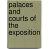 Palaces and Courts of the Exposition by Juliet Helena Lumbard James