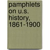 Pamphlets On U.S. History, 1861-1900 door James Abram Garfield