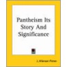 Pantheism Its Story And Significance door James Allanson Picton